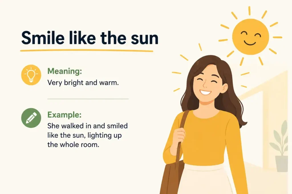 Smile like the sun
